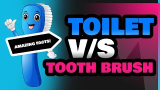 Toilet and Tooth Brush [upl. by Suiramaj]