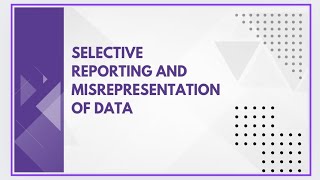 Selective reporting and misrepresentation of data [upl. by Yerffe]