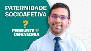 Paternidade socioafetiva O que é Como fazer o reconhecimento [upl. by Lanna]